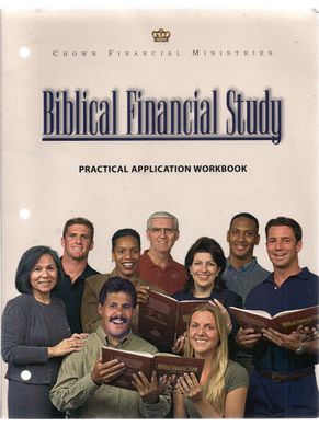 Biblical Financial Study (Practical Application Workbook)...