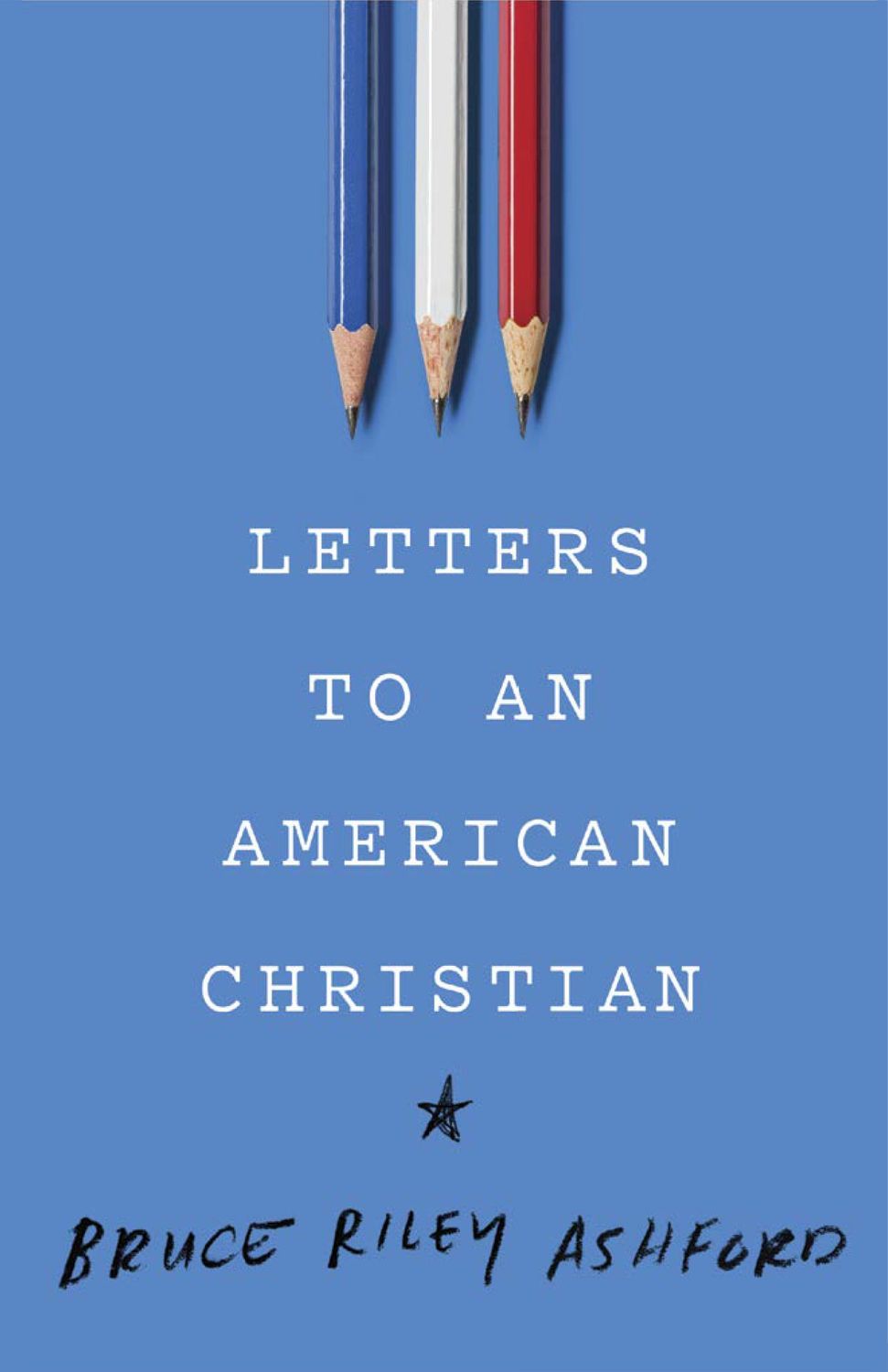 Letters to an American Christian...