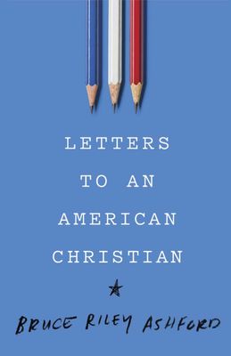 Letters to an American Christian...