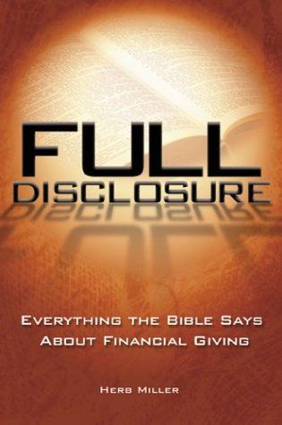 Full Disclosure: Everything the Bible Says about Financial Giving..