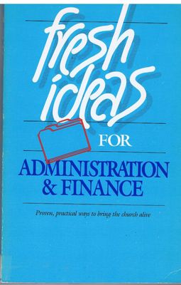 Fresh Ideas For Administration &amp; Finance...