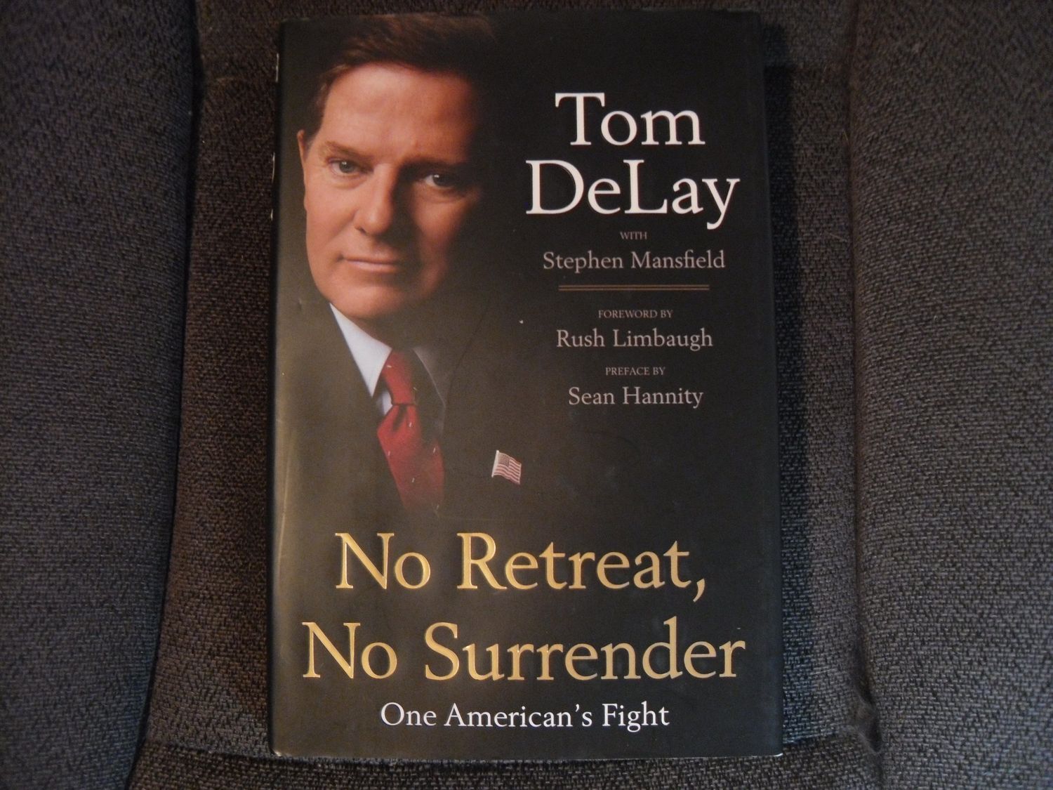 No Retreat, No Surrender: One American's Fight...