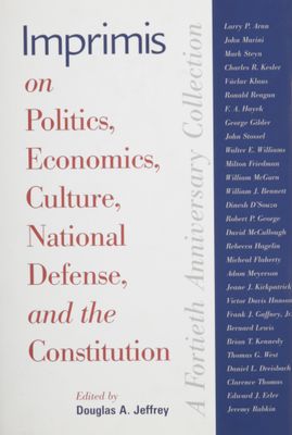 Imprimis on politics, economics, culture, national defense, and the constitution..