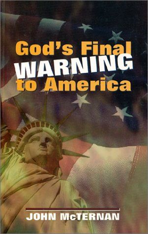 God's Final Warning to America..