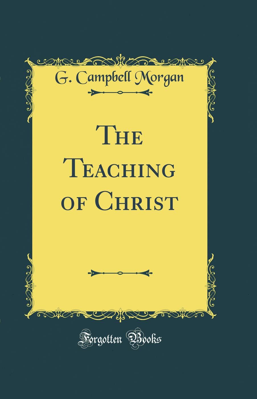 The Teaching of Christ..,