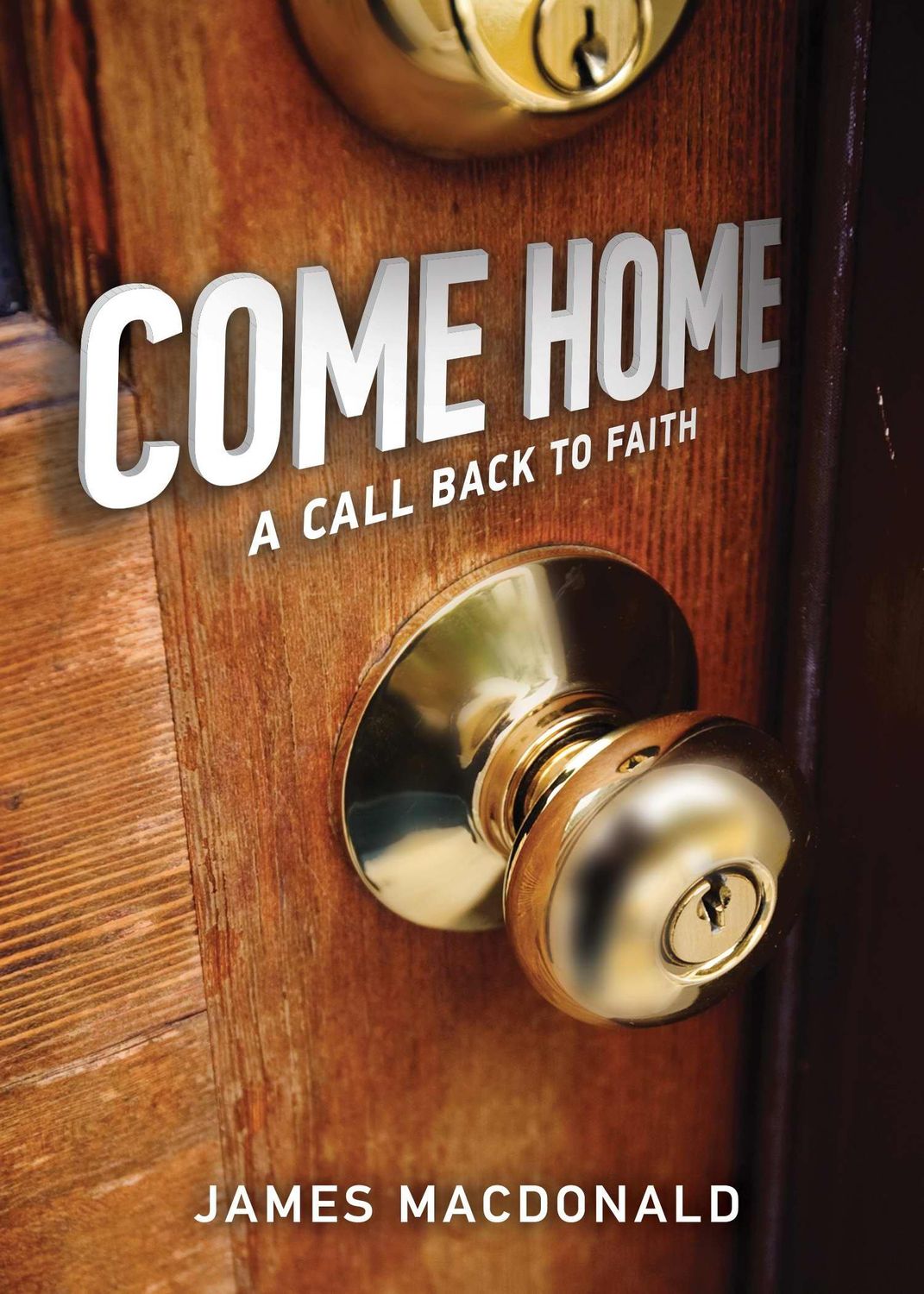 Come Home: A call back to faith..