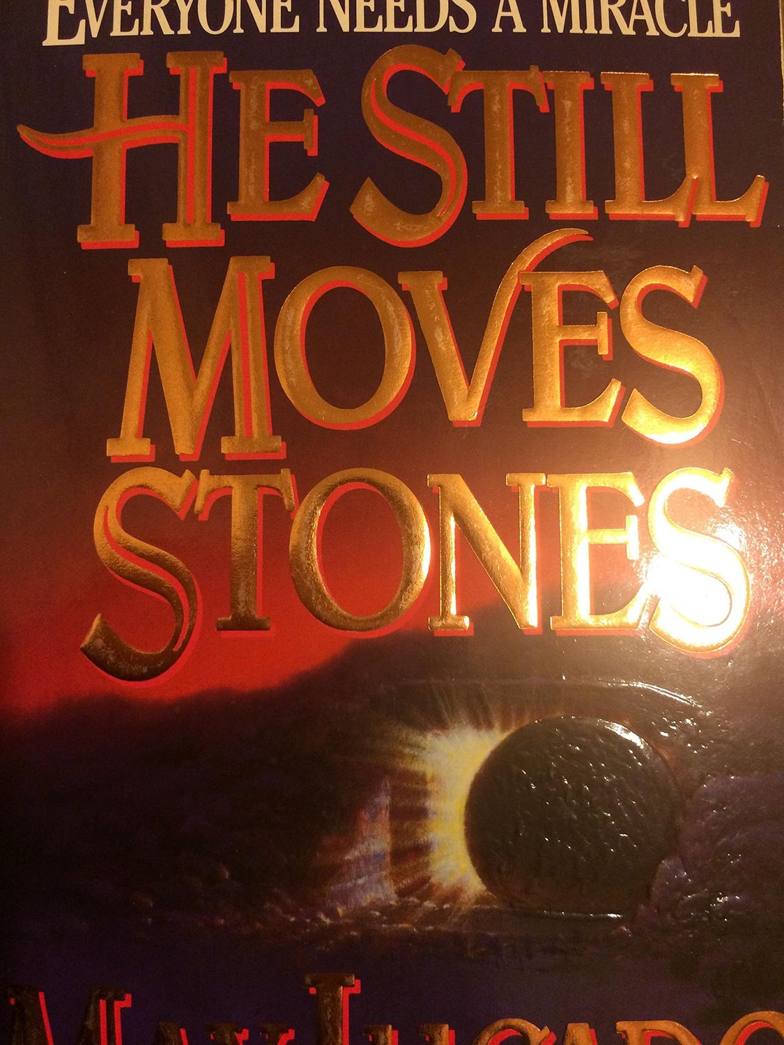 He Still Moves Stones,..