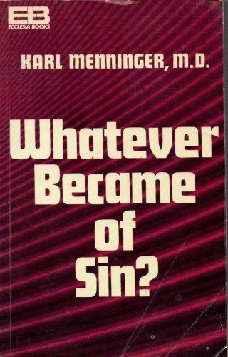 Whatever Became of Sin...
