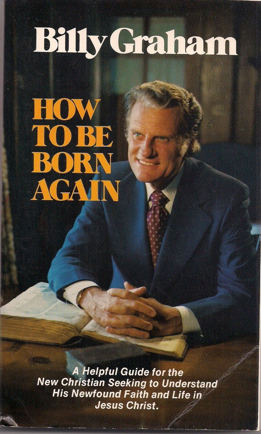 How to Be Born Again...