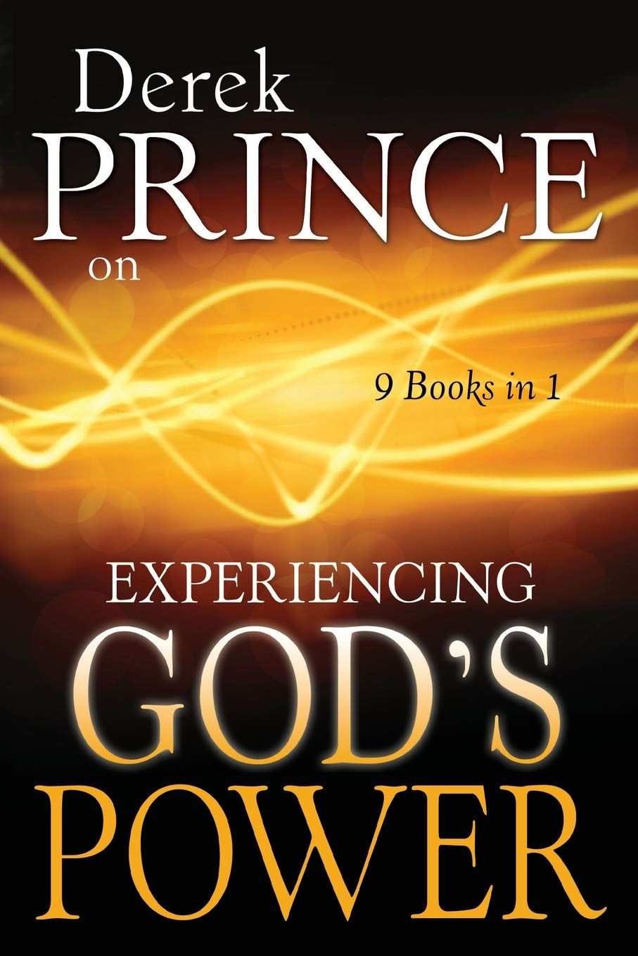 Derek Prince on Experiencing God's Power..