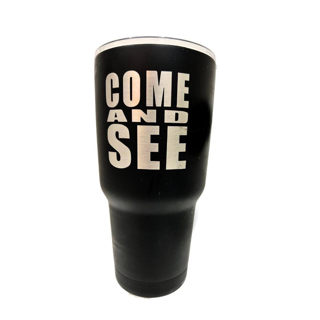 The Chosen: Come and See Tumbler - 30 Oz. - Black