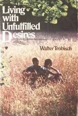 Living with Unfulfilled Desires..