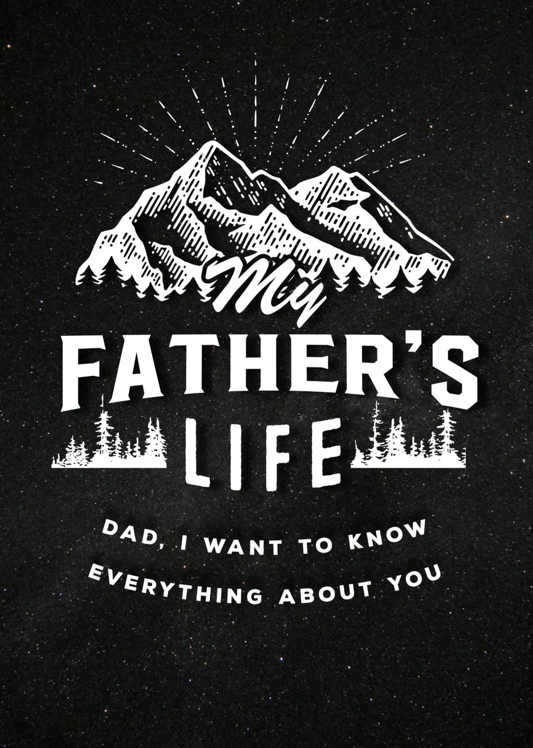 My Father's Life - Second Edition..