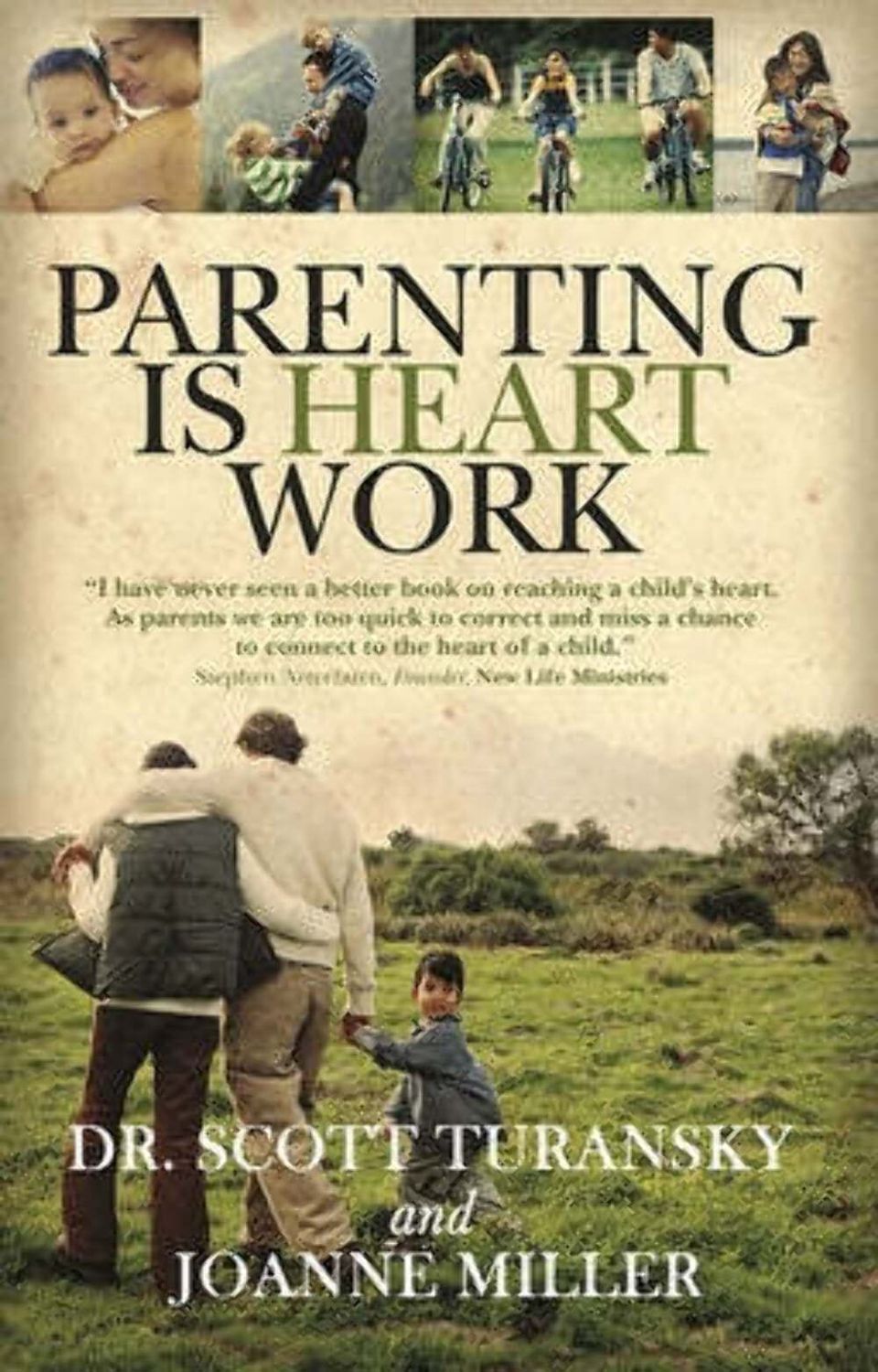 Parenting Is Heart Work..