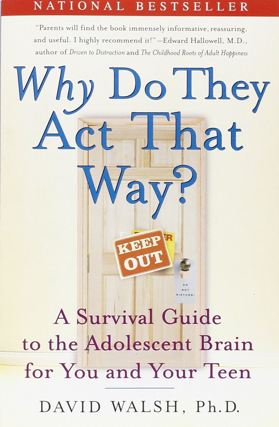 WHY Do They Act That Way?: A Survival Guide to the Adolescent Brain for You and Your Teen...