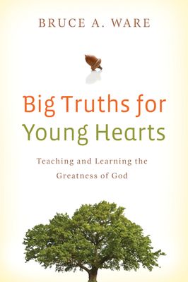 Big truths for young hearts..