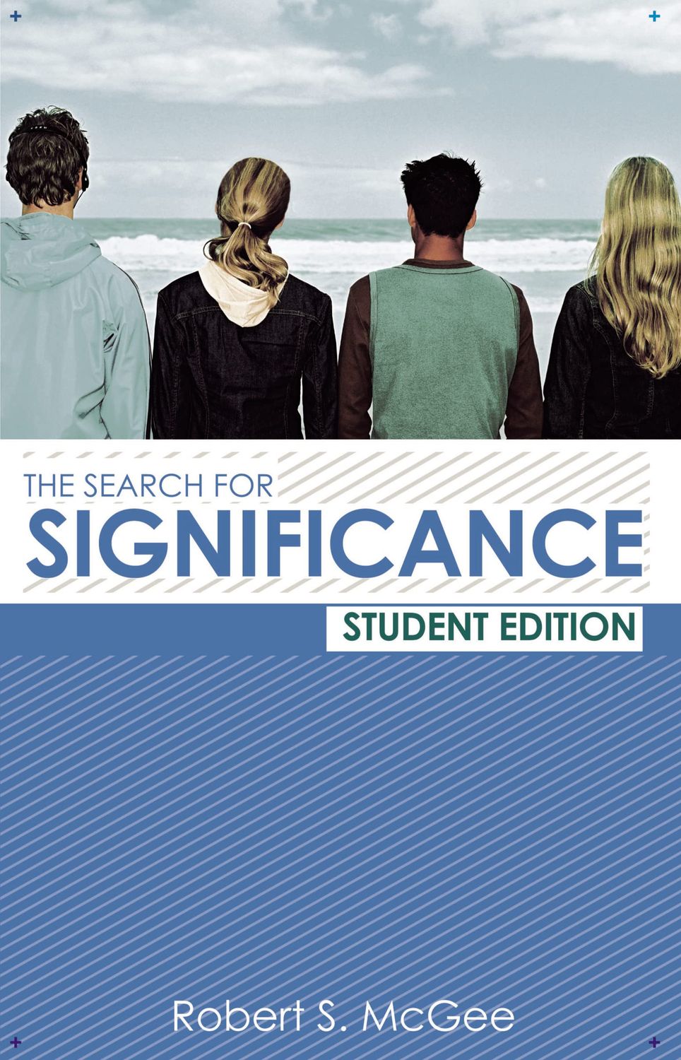 The Search for Significance Student Edition...