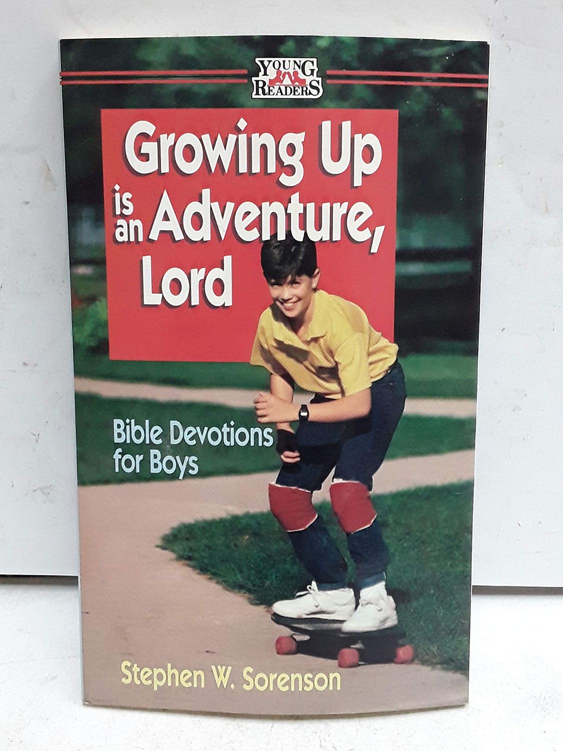 Growing up is an adventure, Lord..