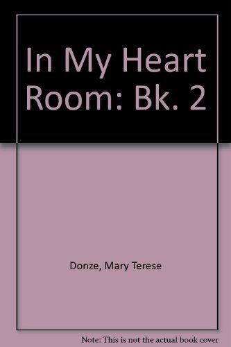In My Heart Room, Book Two..