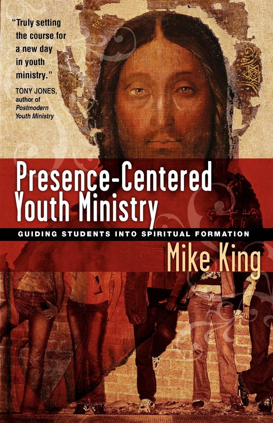 Presence-centered Youth Ministry...