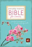 Everyday Matters Bible for Women (Hardcover): Practical Encouragement to Make Every Day Matter