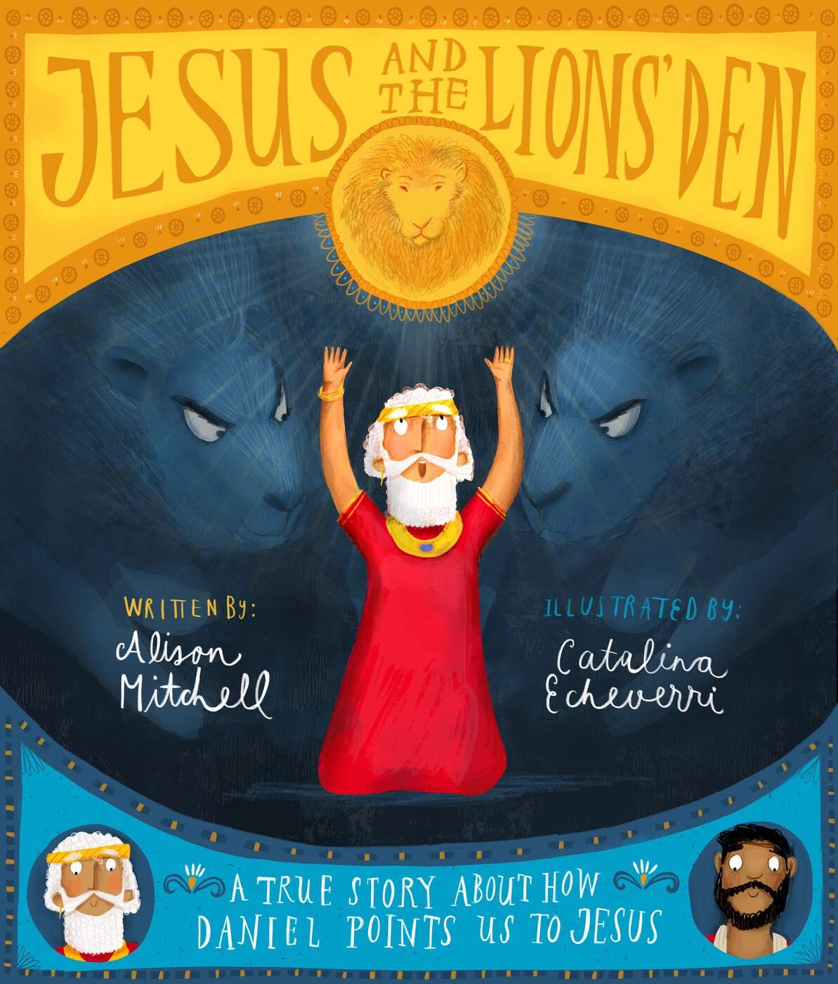 Jesus and the Lions&#39; Den (Tales That Tell the Truth)