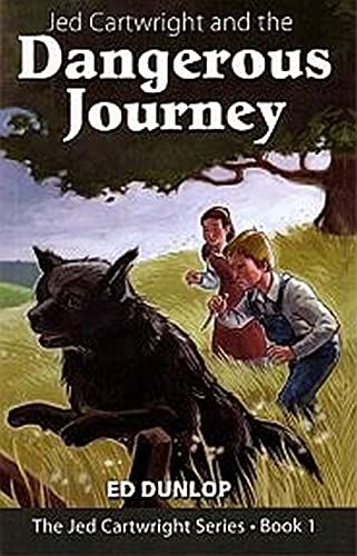 Jed Cartwright And The Dangerous Journey..