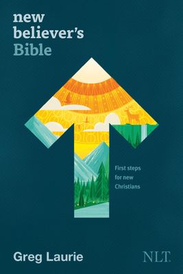 New Believer&#39;s Bible NLT (Softcover): First Steps for New Christians