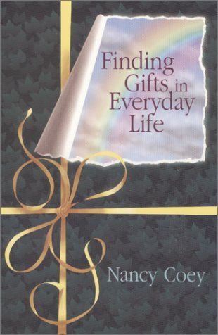 Finding Gifts in Everyday Life..