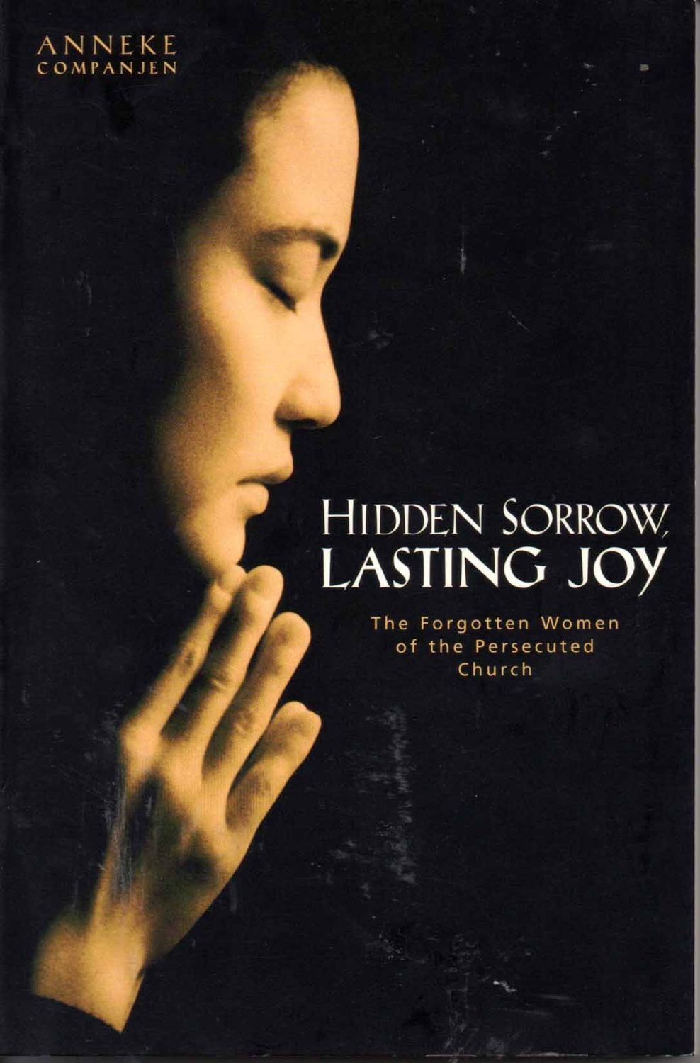 Hidden Sorrow, Lasting Joy..