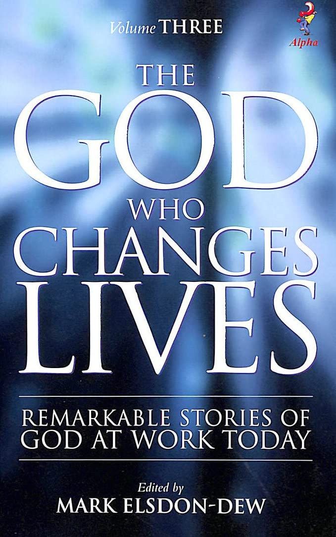 The God Who Changes Lives: Pt. 3...