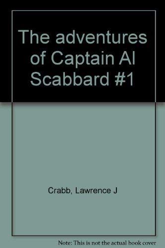 The adventures of Captain Al Scabbard #1...