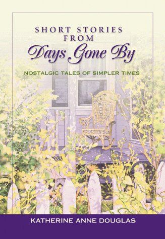 Short Stories from Days Gone By..