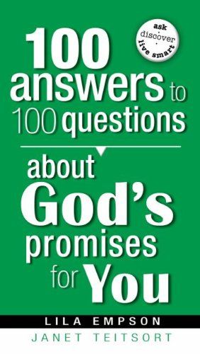 100 Answers To 100 Questions About God's Promises