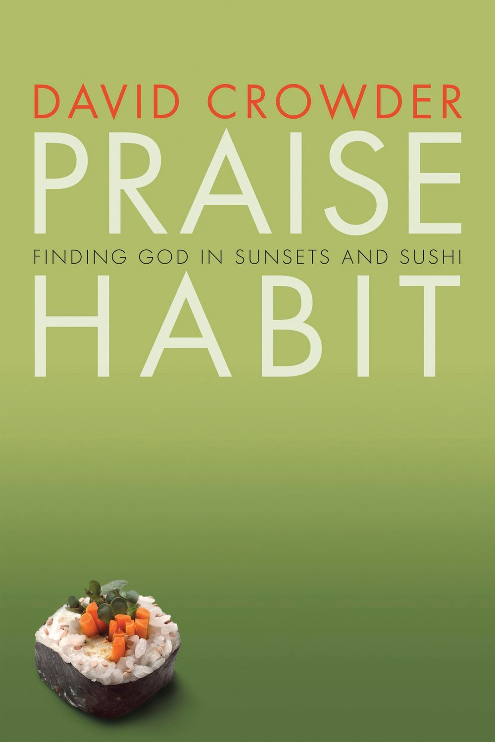 Praise Habit....