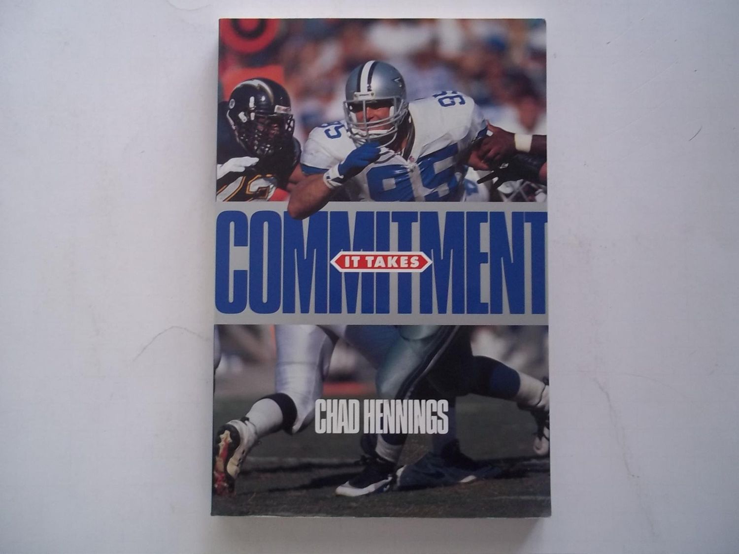 It Takes Commitment...