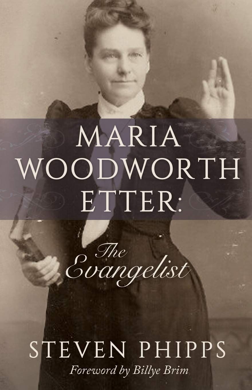 Maria Woodworth Etter: The Evangelist..