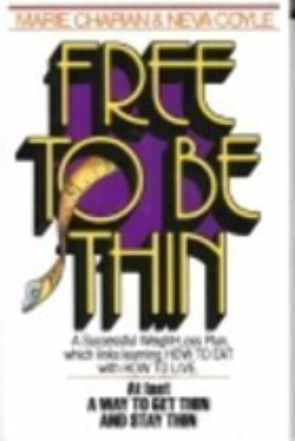 Free to Be Thin...