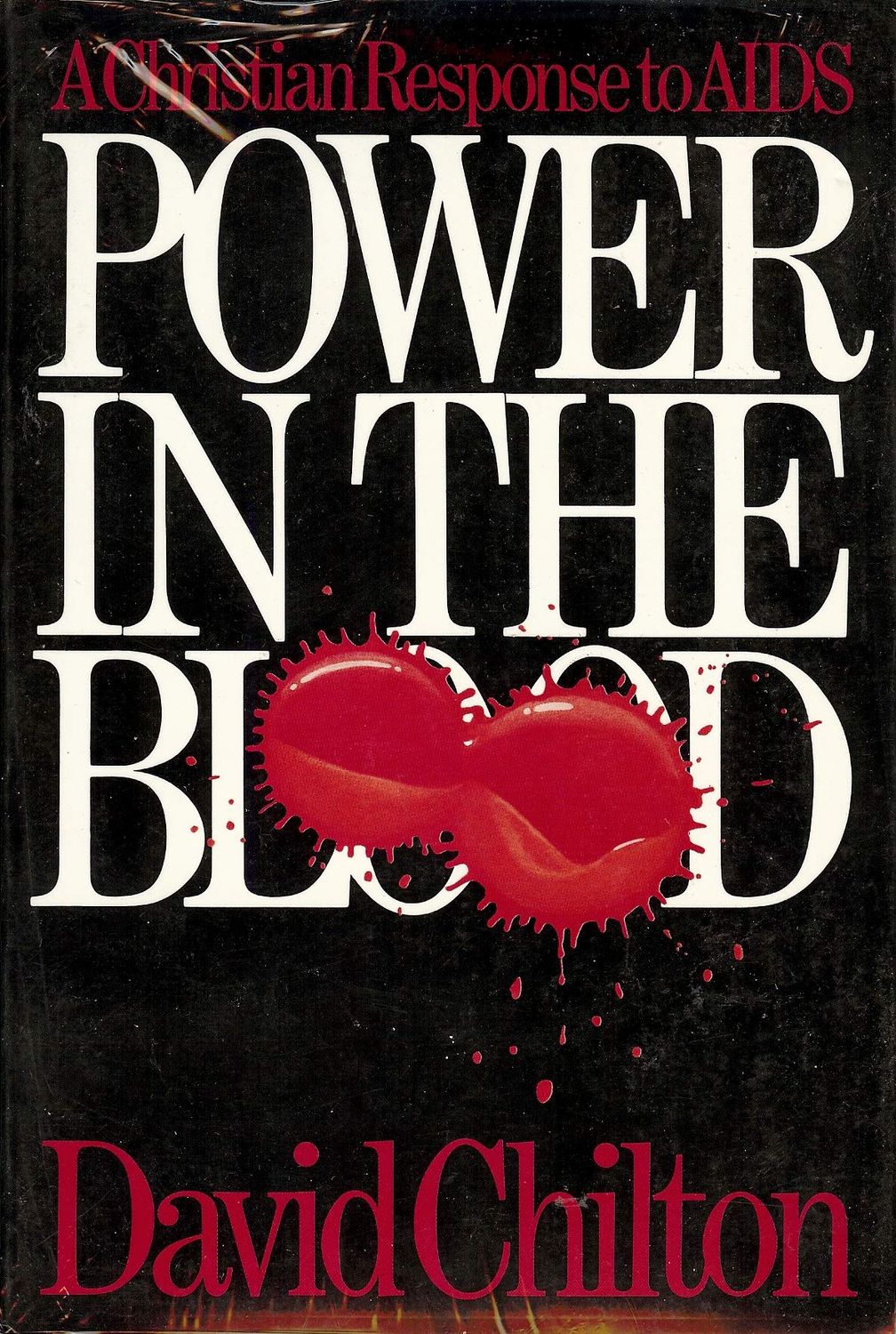 Power of the Blood: A Christain Response to AIDS...