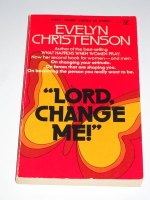 Lord, Change Me!..