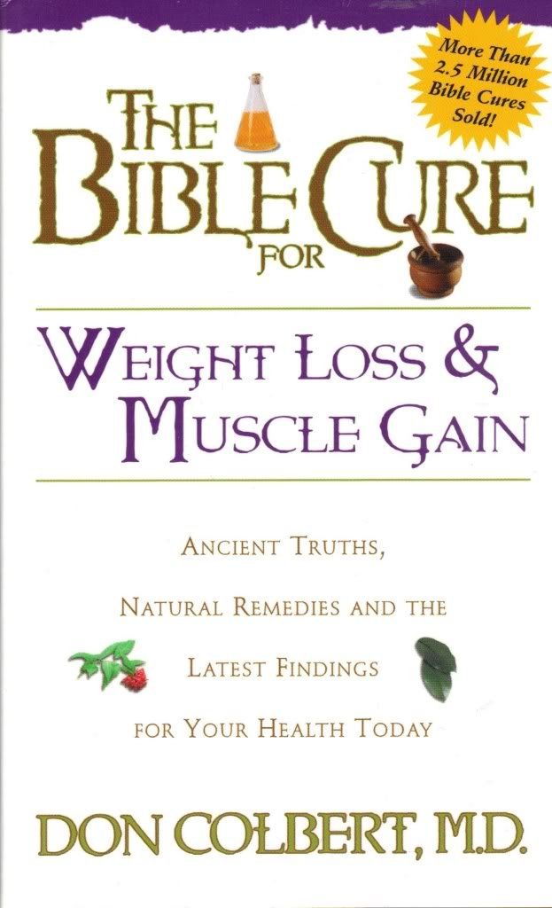 The Bible Cure for Weight Loss and Muscle Gain (Bible Cure Ser)..