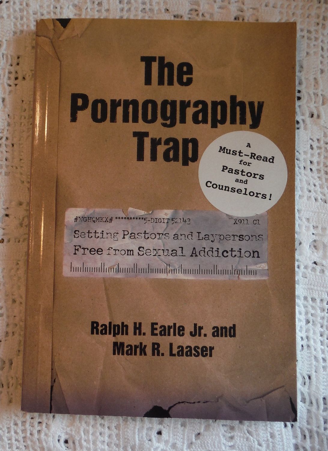 The Pornography Trap: Setting Pastors and Laypersons Free from Sexual Addiction..