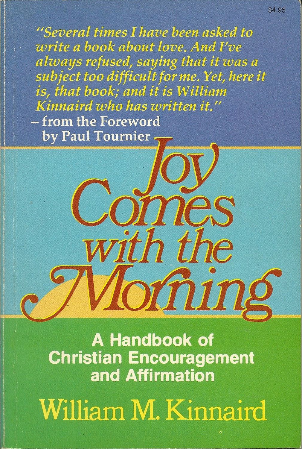 Joy comes with the morning...