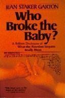 Who Broke the Baby: What the Abortion Slogans Really Mean...