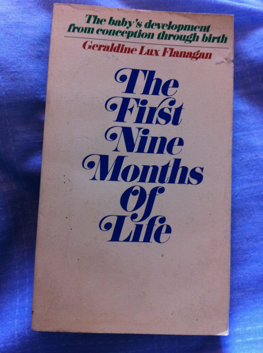 The first nine months of life...