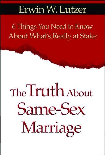 The Truth About Same Sex Marriage..