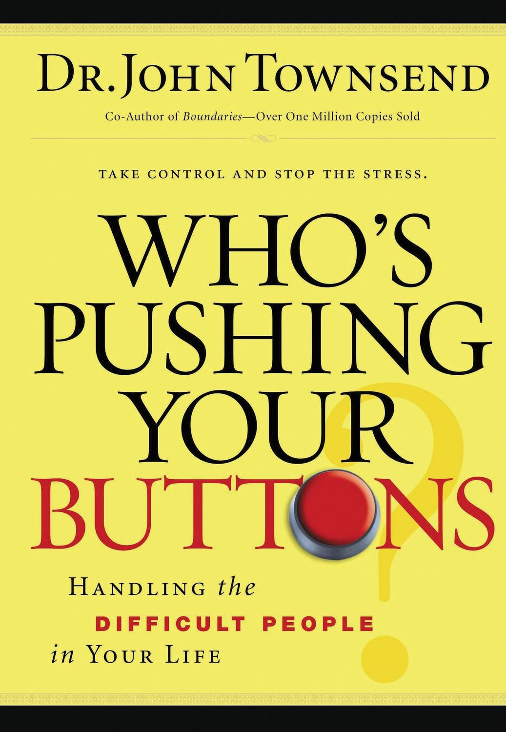 Who&#39;s Pushing Your Buttons?..