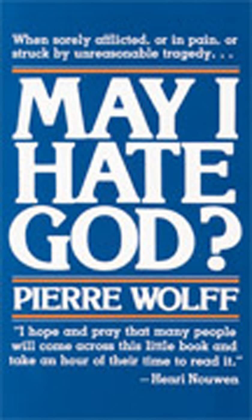 May I Hate God?....