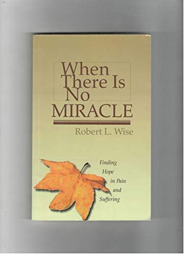 When There is No Miracle...