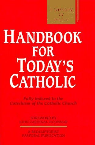 Handbook for Today's Catholic..
